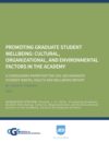 Promoting Graduate Student Wellbeing: Cultural, Organizational, and Environmental Factors in the Academy