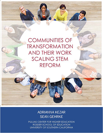 Communities of Transformation and their Work Scaling STEM Reform