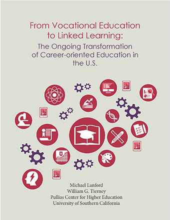 From Vocational Education to Linked Learning: The Ongoing Transformation